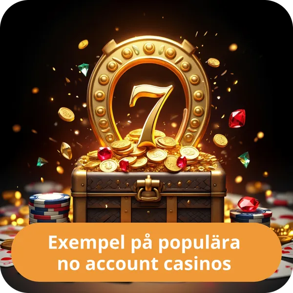 Exempel på populära no account casinos